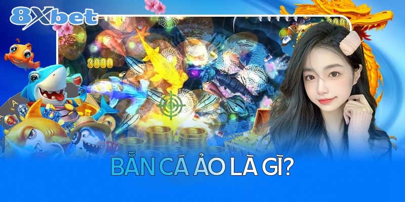 Bắn cá ảo – Trải nghiệm săn cá từ mọi nơi - 8xbet.international - Cavex