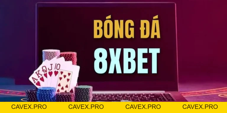 Cá Cược Bóng Đá 8XBET - Tỷ Lệ Thắng Cao & Khuyến Mãi Hấp Dẫn - Cavex