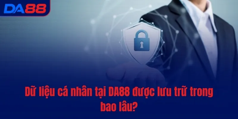 Quyền riêng tư - DA88 bảo vệ dữ liệu và tôn trọng bạn - Cavex