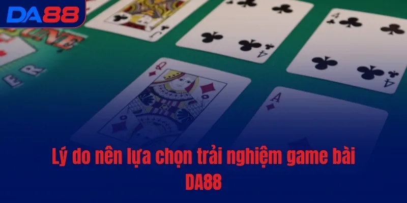 Game bài DA88 - Kho báu hot với tiền thưởng không giới hạn - Cavex