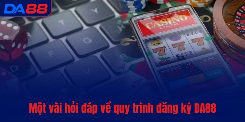 Đăng ký DA88 - Hướng dẫn mở tài khoản mới chỉ trong 5 giây - Cavex