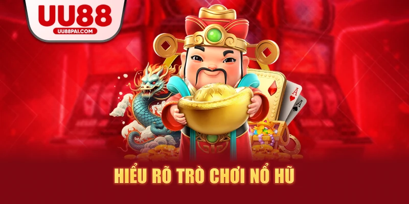 Mẹo chơi nổ hũ: Hướng dẫn chi tiết để tăng cơ hội thắng lớn - Cavex
