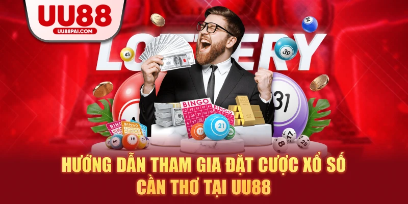 Xổ số Cần Thơ UU88: Nơi hội tụ của may mắn và cơ hội - Cavex