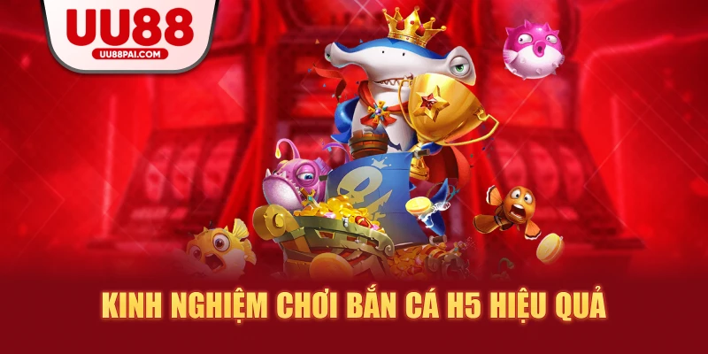Bắn Cá H5 Tại UU88 – Trải Nghiệm Đại Dương Săn Cá Đỉnh Cao 2026 - Cavex