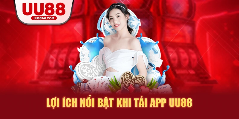 Tải App UU88 – Tiện Lợi Phù Hợp Cho Mọi Thiết Bị 2026 - Cavex