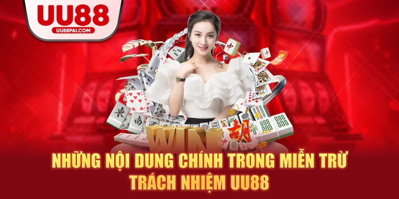 Miễn Trừ Trách Nhiệm UU88 Và Những Điều Cần Lưu Ý - Cavex