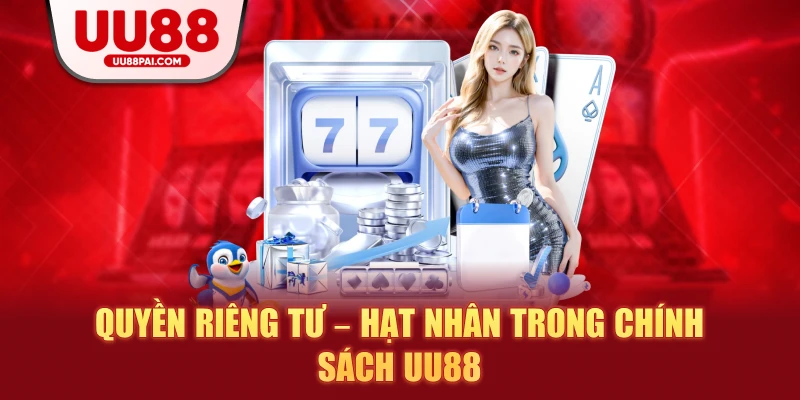 Quyền Riêng Tư UU88 Và Những Cam Kết Bảo Mật Mạnh Mẽ - Cavex