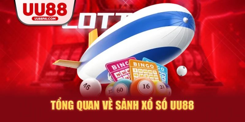 Xổ Số UU88 – Giao Diện Dễ Dùng, Thanh Toán Siêu Tốc - Cavex