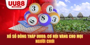 Xổ Số UU88 – Giao Diện Dễ Dùng, Thanh Toán Siêu Tốc - Cavex