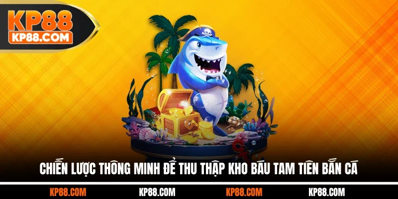 Tam Tiên Bắn Cá - Khám Phá Tựa Game Top 1 Ở Nhà Cái KP88 - Cavex