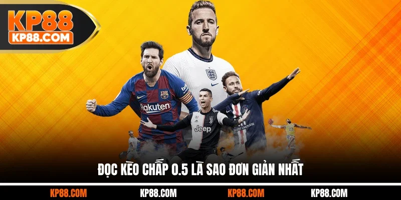 Kèo Chấp 0.5 Là Sao Và Kinh Nghiệm Soi Cầu Thông Minh - Cavex