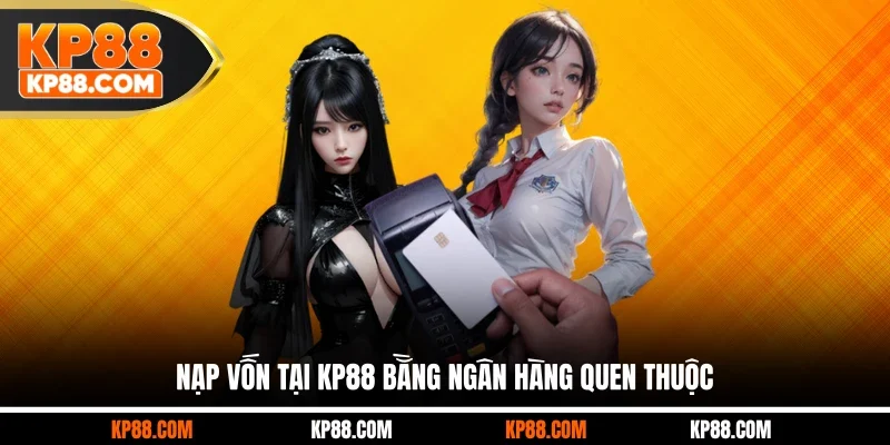 Nạp Tiền KP88 - Giao Dịch An Toàn Từ Công Nghệ Tân Tiến 2026 - Cavex