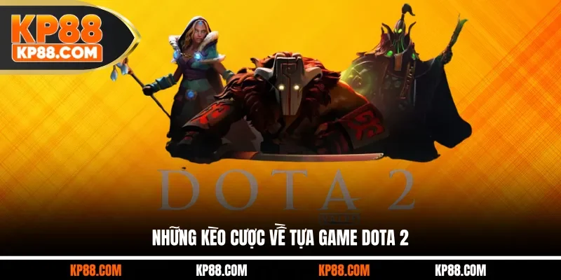 Dota 2 - Game Thể Thao Điện Tử Hiện Đại, Dẫn Đầu Xu Hướng - Cavex