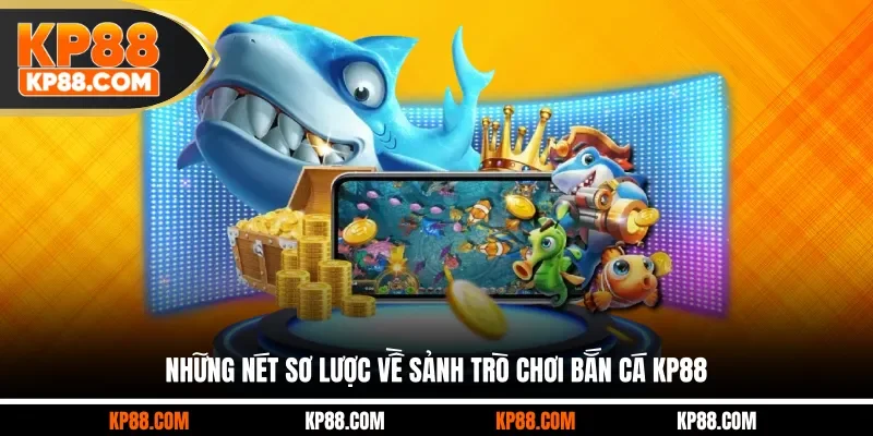 Bắn Cá KP88 Chinh Phục Đại Dương, Nhận Ngàn Thưởng Lớn - Cavex