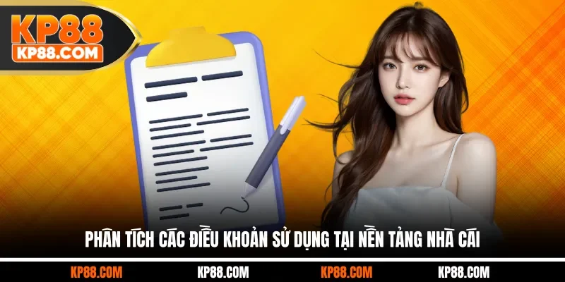 Điều Khoản Sử Dụng KP88 - Top 3+ Những Nguyên Tắc Quan Trọng - Cavex