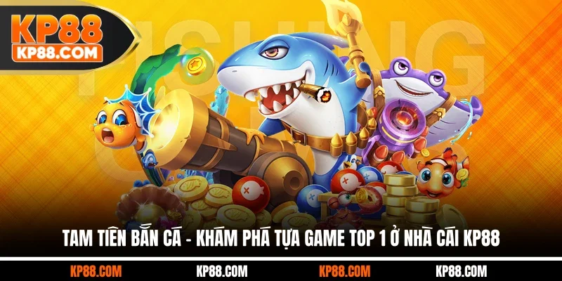 Bắn Cá JILI - Khám Phá Đại Dương Đặc Sắc Nhận Thưởng Khủng - Cavex