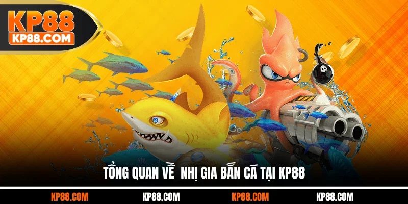 Nhị Gia Bắn Cá - Làm Chủ Chiến Thuật Săn Cá Đỉnh Cao 2026 - Cavex