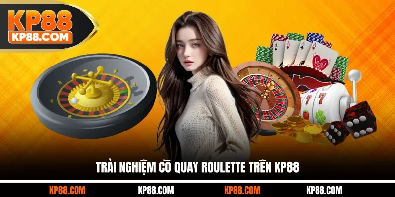 Cò Quay Roulette KP88 Mang Đến Trải Nghiệm Giải Trí Hấp Dẫn - Cavex