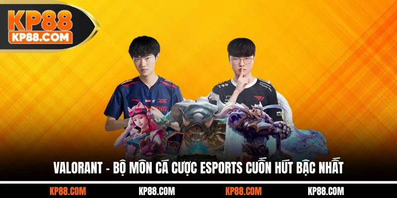Cá Cược Esports Là Gì? Trải Nghiệm Đỉnh Cao Top 1 Tại KP88 - Cavex