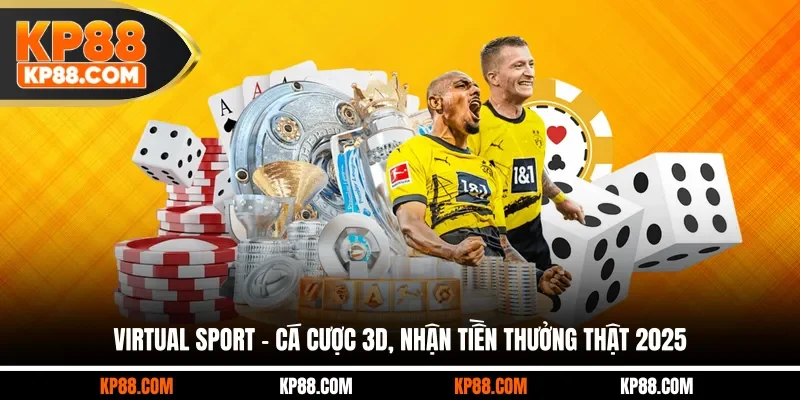 Virtual Sport - Cá Cược 3D, Nhận Tiền Thưởng Thật 2026 - Cavex